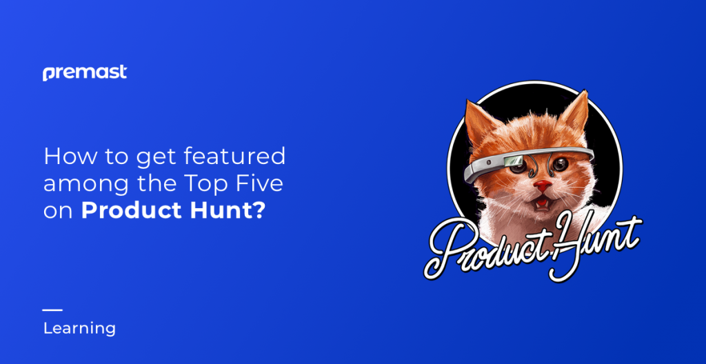 How to get featured on product hunt &#8211; our case study!