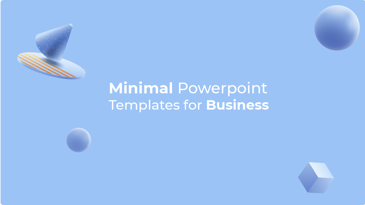 Minmalist PowerPoint Presentation Templates For Business