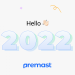 Premast 2022 Hello. To another year togther, a fruitful recap & promising start!<