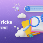 Tips & Tricks for Pairing Fonts<