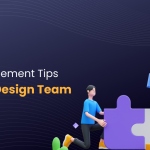 Top Management Tips for Your Design Team to Beat Exhaustion.<