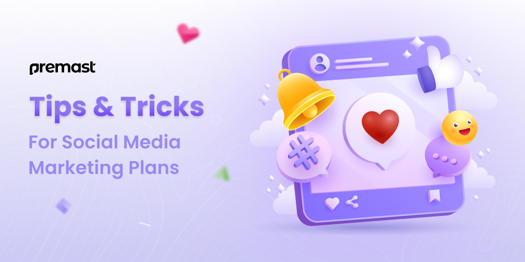 Tips &#038; Tricks for Social Media Marketing Plans