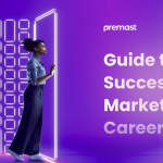 Your Guide to Starting a Successful Marketing Career.<