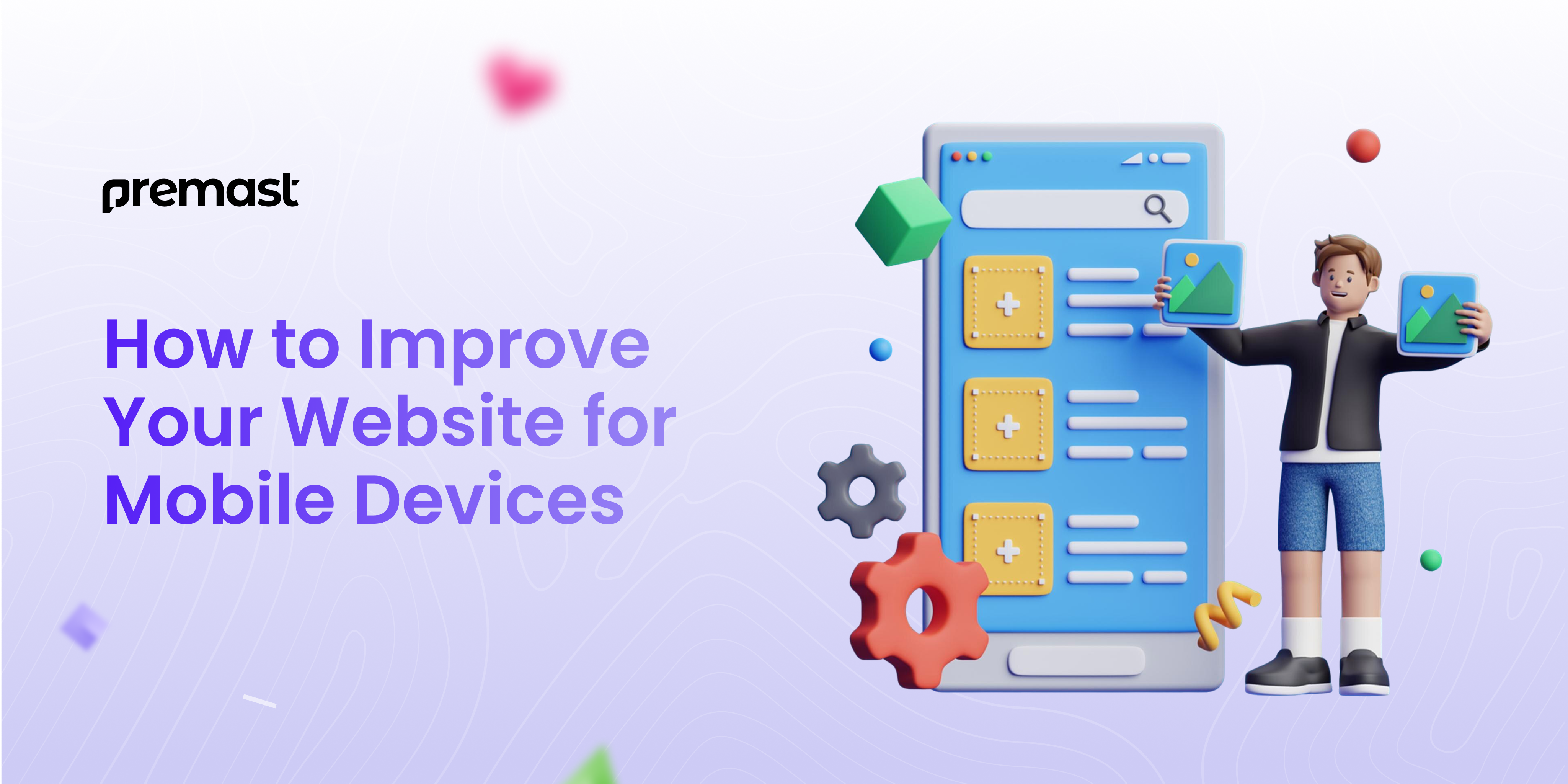 How to Improve Your Website for Mobile Devices.