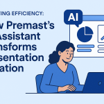 Boosting Efficiency: How Premast’s AI Assistant Transforms Presentation Creation<