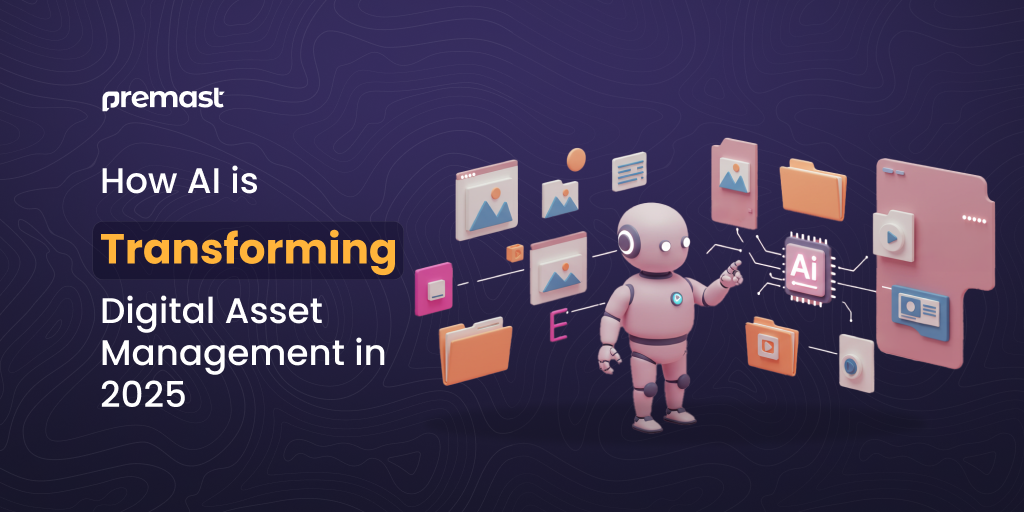 How AI is Transforming Digital Asset Management in 2025