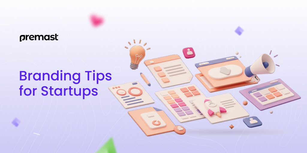 Branding Tips for Startups