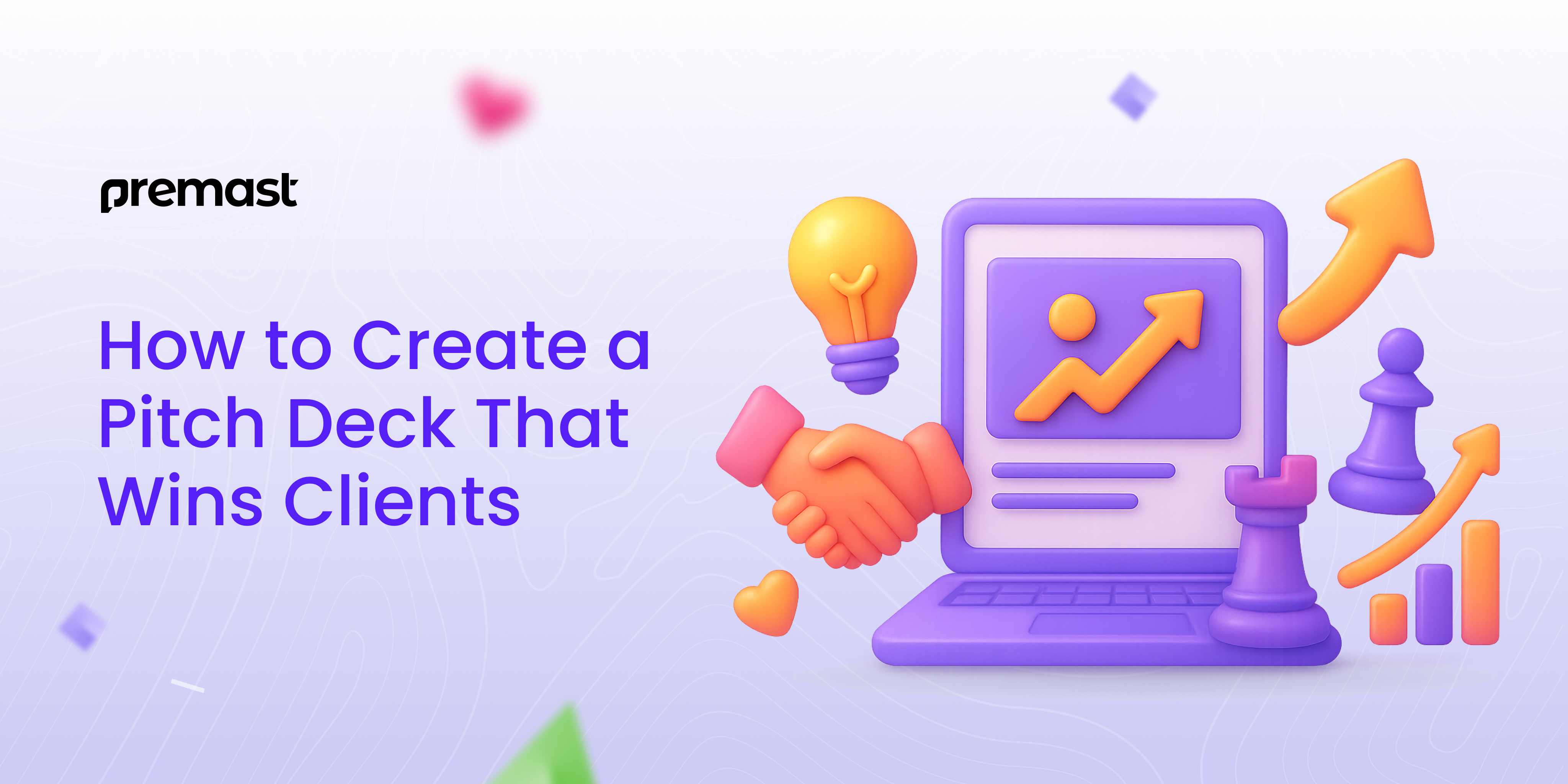How to Create a Pitch Deck That Wins Clients